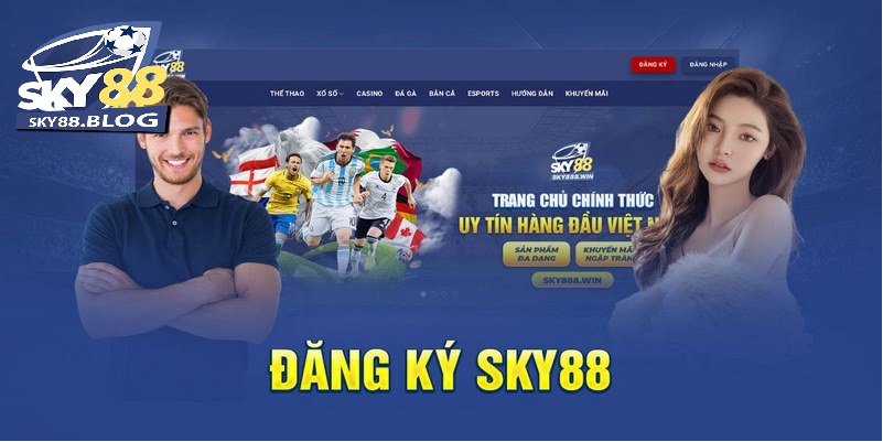 Đăng ký Sky88 là bước cần thiết để tham gia cá cược
