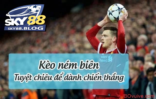 Phương pháp thực hiện kèo ném biên một cách hiệu quả.