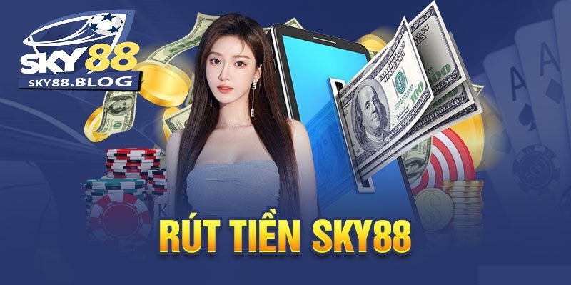 Giới thiệu nhà cái và giao dịch rút tiền sky88