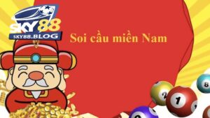 Soi cầu miền nam như thế nào?