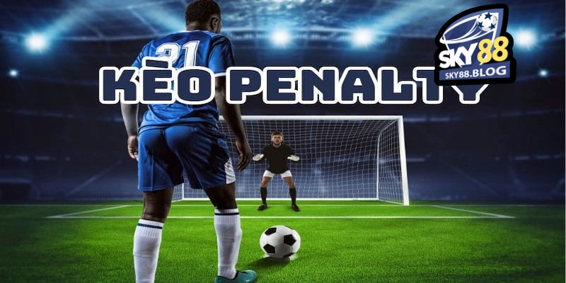 Kèo penalty là gì?